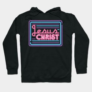 Jesus Christ Neon Sign Hoodie